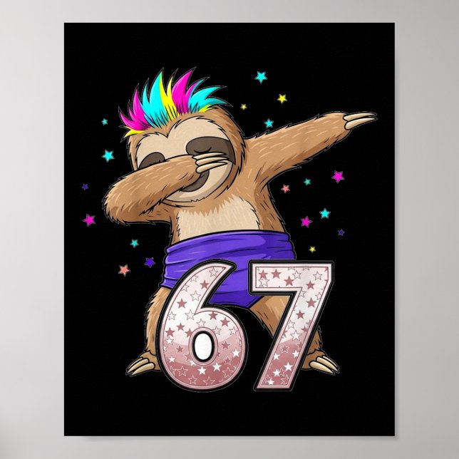 Dabbing Sloth 67 Funny Six Seven Gen Z Slang Meme  Poster (Front)