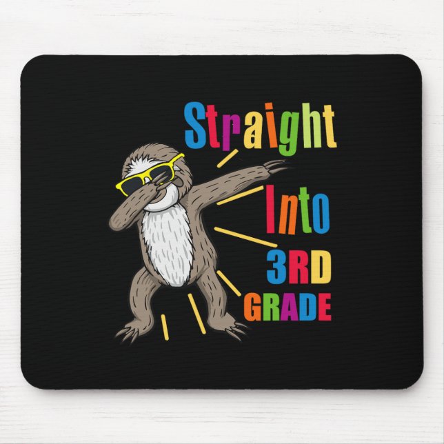 Dabbing Sloth Straight Into 3rd Third Grade First  Mouse Pad (Front)