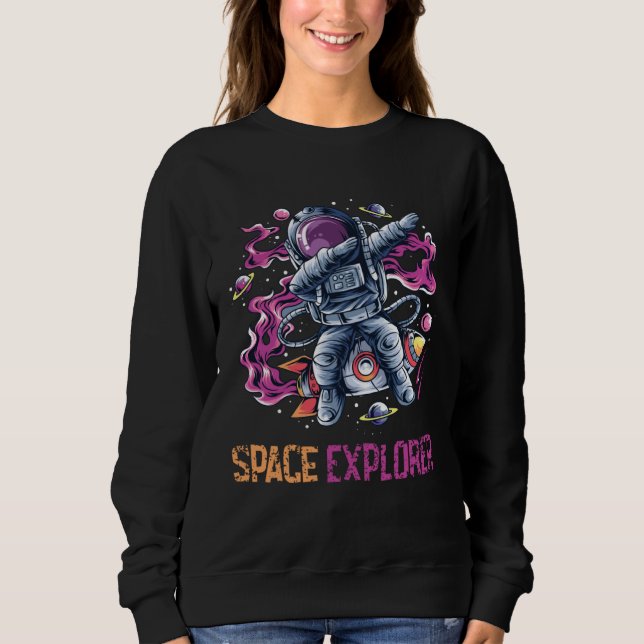 Dabbing space Explorer Sweatshirt (Front)