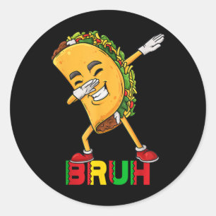 Dabbing Taco Cinco De Mayo Funny Bruh Mexican Dab Classic Round Sticker