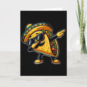 Dabbing Taco Cinco De Mayo Funny Mexican Fathers D Card