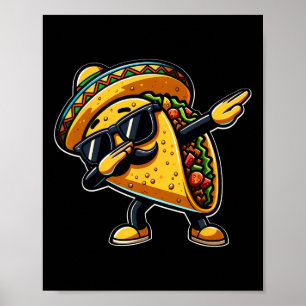 Dabbing Taco Cinco De Mayo Funny Mexican Fathers D Poster