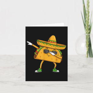 Dabbing Taco Cinco De Mayo Funny Mexican Food Dab Card