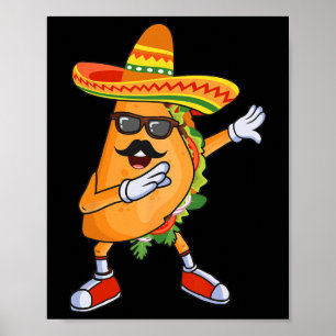 Dabbing Taco Funny Cinco De Mayo Mexican Party  Poster