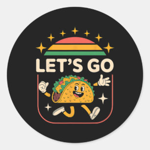 Dabbing Taco Let's Go Taco Classic Round Sticker