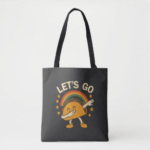 Dabbing Taco Let's Go Taco Tote Bag
