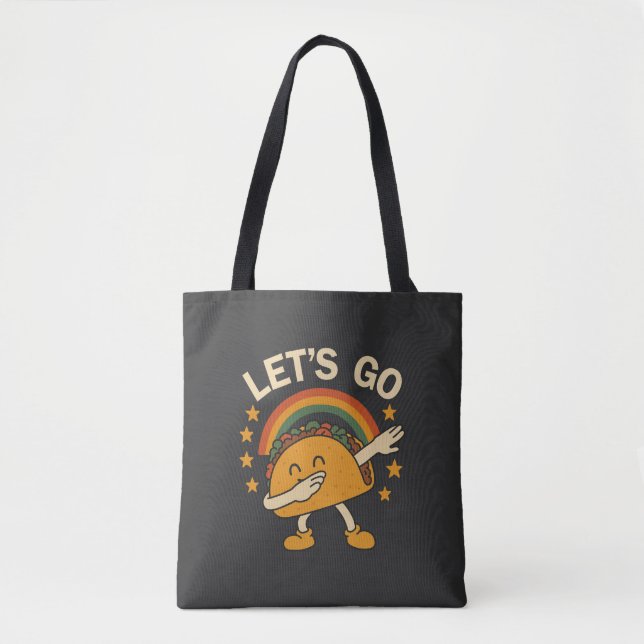 Dabbing Taco Let's Go Taco Tote Bag (Front)