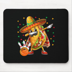 Dabbing Taco Playing Bowling Cinco De Mayo Player Mouse Pad
