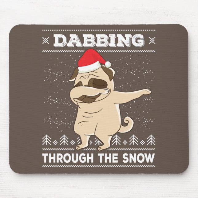 Dabbing Through The Snow Pug Ugly Christmas Sweate Mouse Pad (Front)