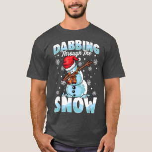 Dabbing Through the Snow Snowman Funny Christmas B T-Shirt