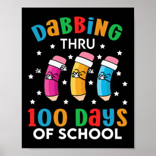 Dabbing Thru 100 Days Of School Boys Girls Kids Poster