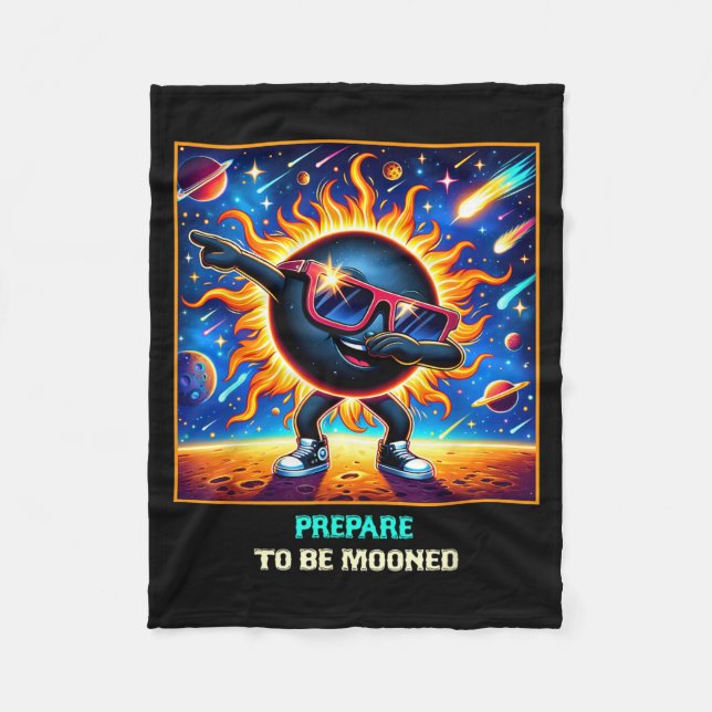 Dabbing Total Solar Eclipse Prepare To Be Mooned Fleece Blanket (Front)