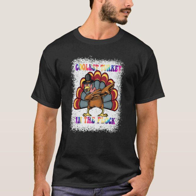 Dabbing turkey Groovy Coolest Turkey In The Flock  T-Shirt (Front)