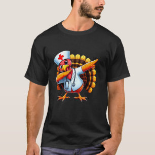 Dabbing Turkey Thanksgiving Day Turkey Nurse Day N T-Shirt