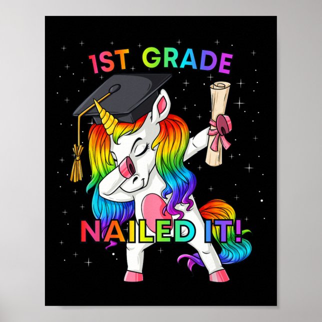 Dabbing Unicorn 1st Grade Nailed It Graduation Gir Poster (Front)