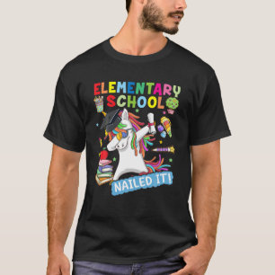 Dabbing Unicorn Elementary School Nailed It Gradua T-Shirt