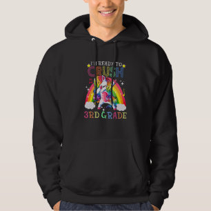 Dabbing Unicorn I'm Ready To Crush 3rd Grade Back Hoodie