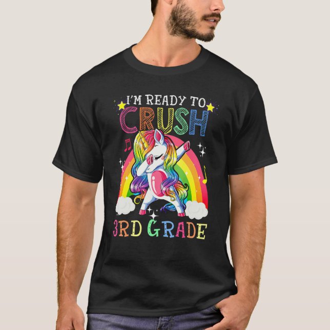 Dabbing Unicorn I'm Ready To Crush 3rd Grade Back  T-Shirt (Front)