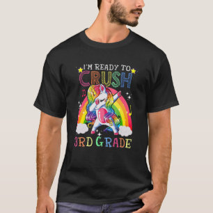 Dabbing Unicorn I'm Ready To Crush 3rd Grade Back  T-Shirt