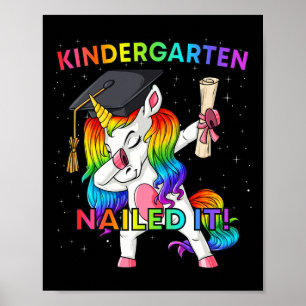Dabbing Unicorn Kindergarten Nailed It Graduation Poster