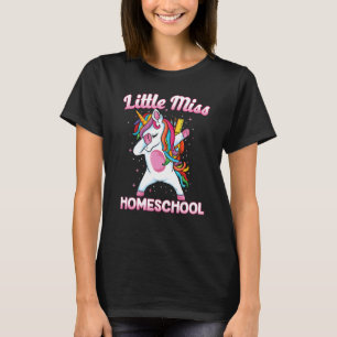 Dabbing Unicorn Little Miss Homeschool First Day O T-Shirt