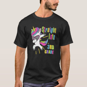 Dabbing Unicorn Straight Into Third 3rd Grade Firs T-Shirt