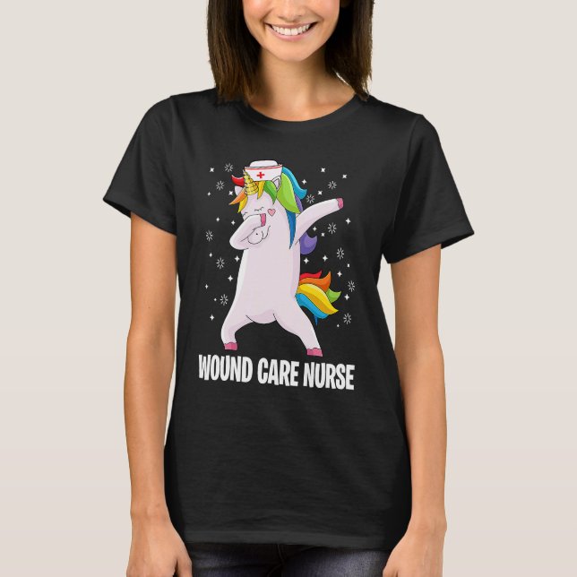 Dabbing Unicorn  Wound Care Nurse Wound Ostomy Nur T-Shirt (Front)