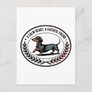 Dachshund A Calm Heart, A Faithful Friend Holiday Postcard