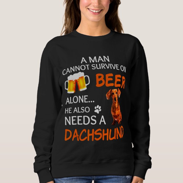 Dachshund Also Sweatshirt (Front)