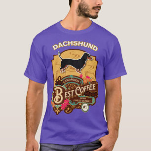 Dachshund Best Coffee Dog Owner Coffee Lover Gifts T-Shirt