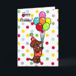 Dachshund Birthday Cartoon Balloons Card<br><div class="desc">Unique and funny Dachshund Cartoon created by Naomi Ochiai from Japan.  Red Smooth Haired Dachshund Cartoon Birthday  design for dog lovers who love Doxie!!  Adorable Doxie  Puppy with colourful balloons.  Cheery polka dots pattern.  You can customise text and more!</div>
