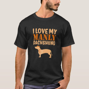 Dachshund Canine Pet Boy Dog Gender Reveal Manly T-Shirt