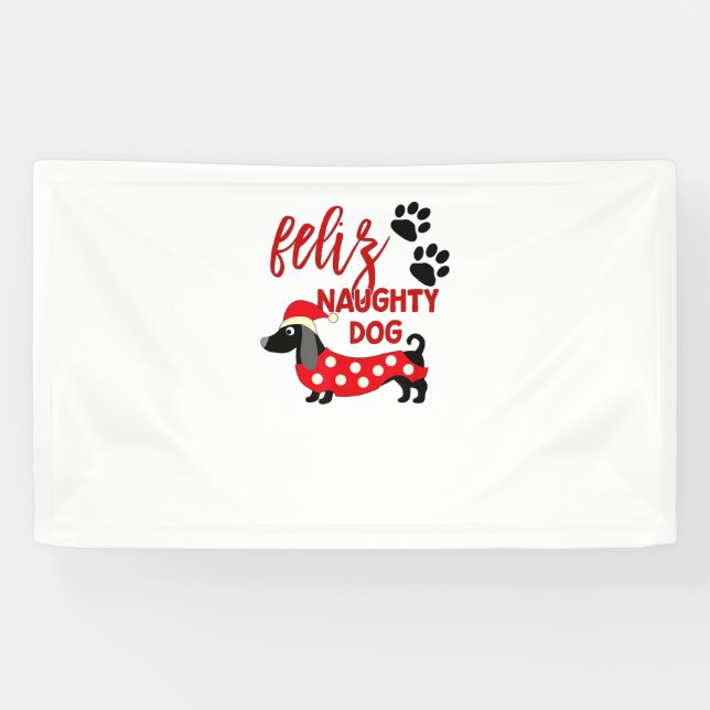 Dachshund Christmas Shirt _ Funny Feliz Naughty Do Banner (Horizontal)