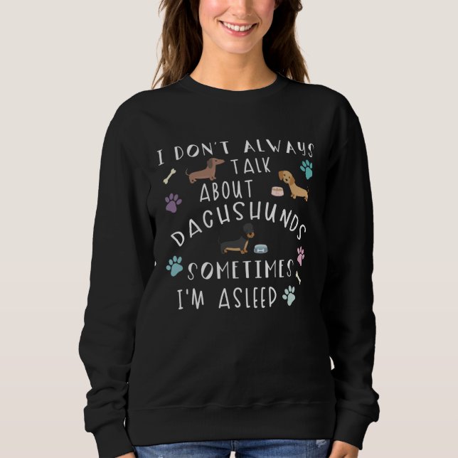 Dachshund    Cute Dachshund Graphic  Dachshund Sweatshirt (Front)