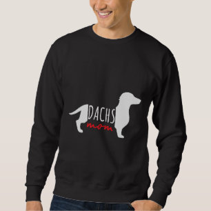 Dachshund Dachs Mum Dachs Owner Matching  Idea Sweatshirt