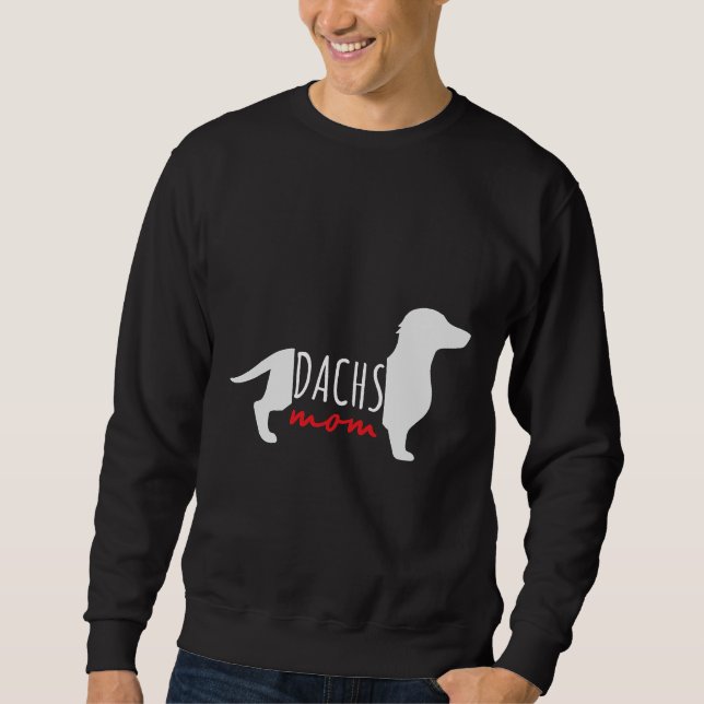 Dachshund Dachs Mum Dachs Owner Matching  Idea Sweatshirt (Front)