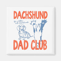 Dachshund Dad Club Life Is Better With Dachshund F