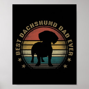 Dachshund Dad Ever Funny Fathers Day Gifts For Dad Poster