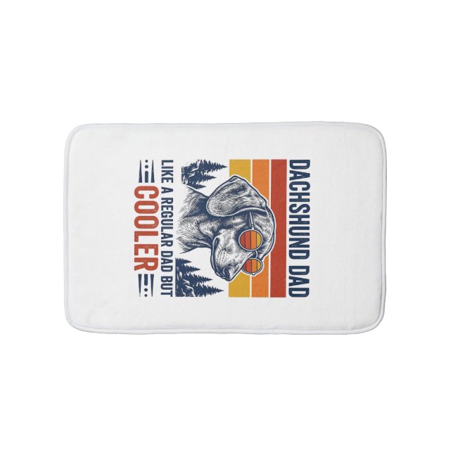 Dachshund Dad Like a Regular Dad But Cooler Shirt_ Bath Mat (Front)