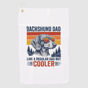 Dachshund Dad Like a Regular Dad But Cooler Shirt_ Golf Towel