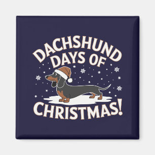 Dachshund days of Christmas! Magnet