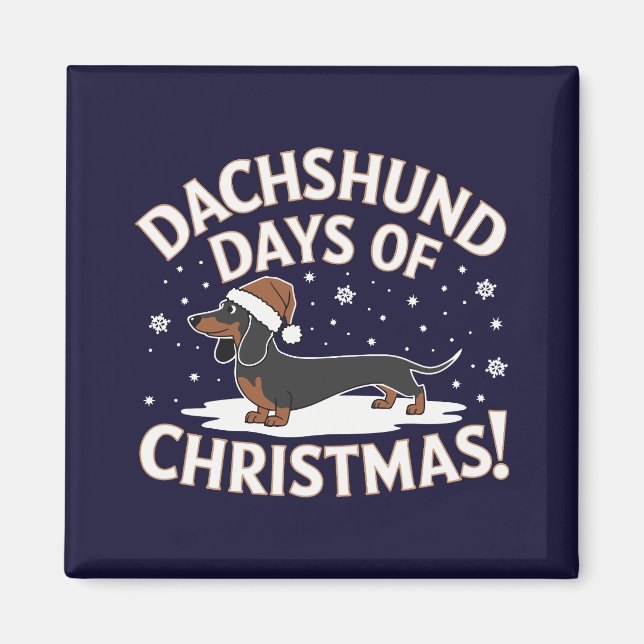 Dachshund days of Christmas!  Magnet (Front)