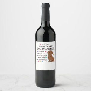 Dachshund Dear Dad You Are The Best Wine Label