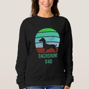 Dachshund Dog Dad Father Weiner Dog Owner Sweatshirt