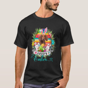 Dachshund Dog In Easter Eggs Basket Bunnies Happy T-Shirt