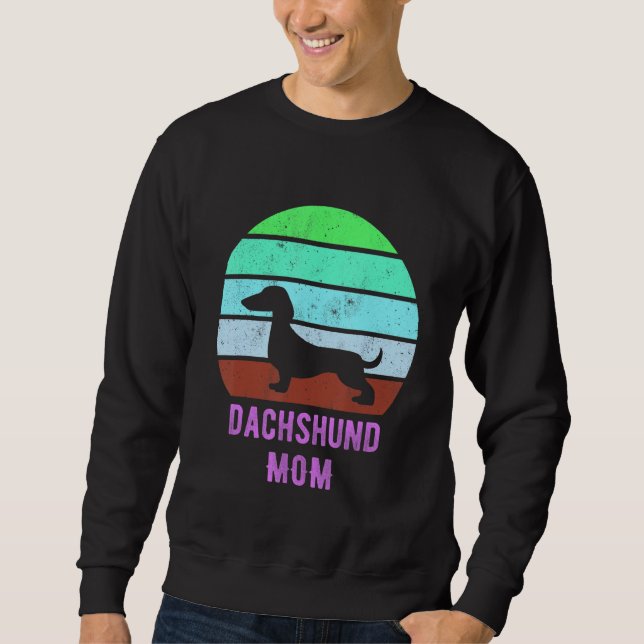 Dachshund Dog Mom Mama Weiner Dog Owner Sweatshirt (Front)