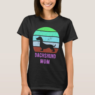 Dachshund Dog Mum Mama Weiner Dog Owner T-Shirt