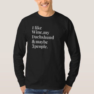 Dachshund Dog Owner Wine Women Men T-Shirt