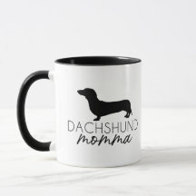 Dachshund Doxie Momma Mug Weiner Dog Doxin MOM