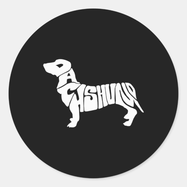 Dachshund Funny Text Dog Tygraphy T Shirt  Classic Round Sticker (Front)